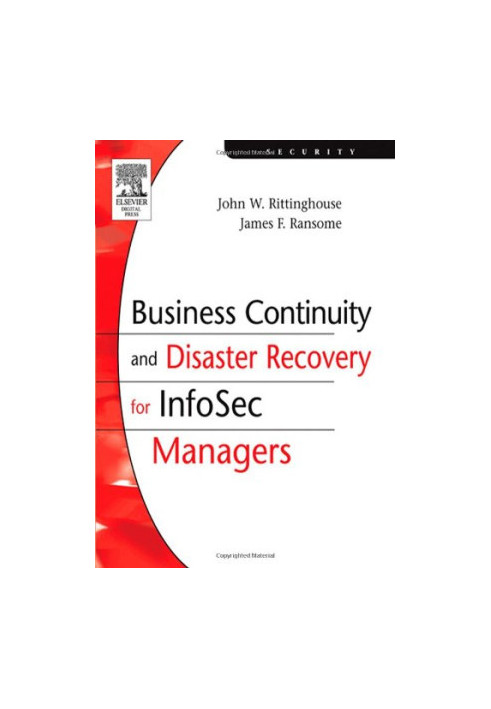 Business Continuity and Disaster Recovery for Info: Sec Managers