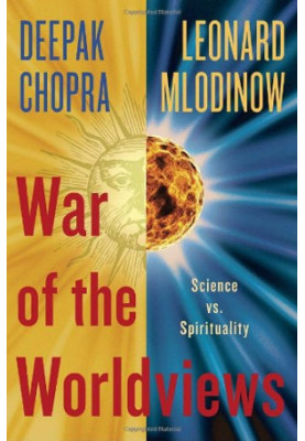War of the Worldviews: Science Vs. Spirituality