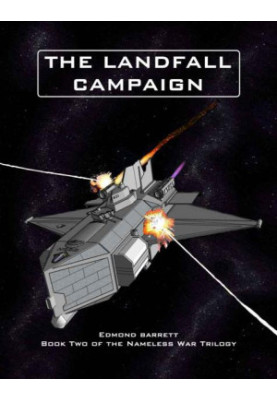 [Nameless War 02] • The Landfall Campaign
