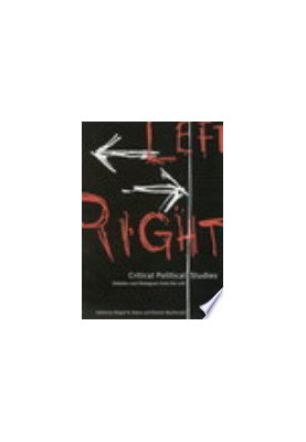 Critical Political Studies: Debates and Dialogues from the Left
