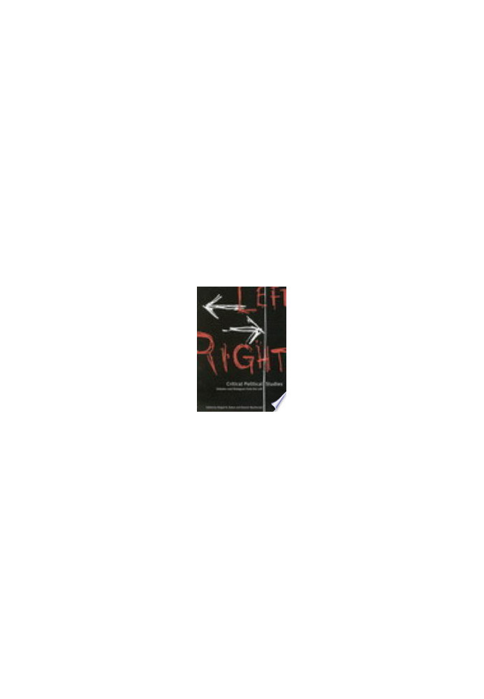Critical Political Studies: Debates and Dialogues from the Left