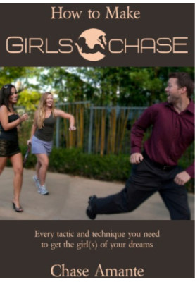 How to Make Girls Chase