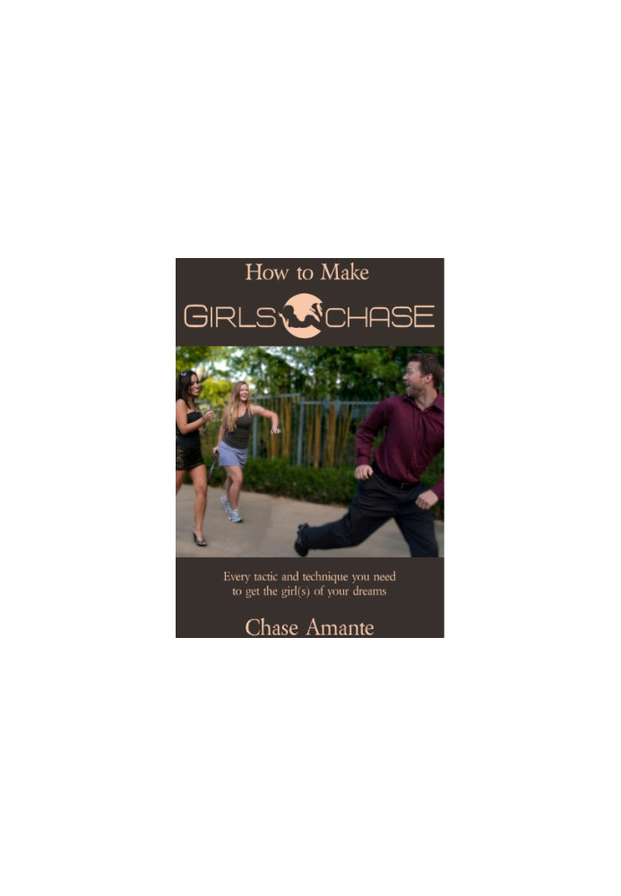 How to Make Girls Chase