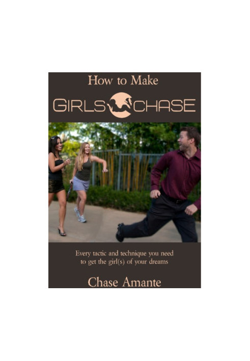 How to Make Girls Chase