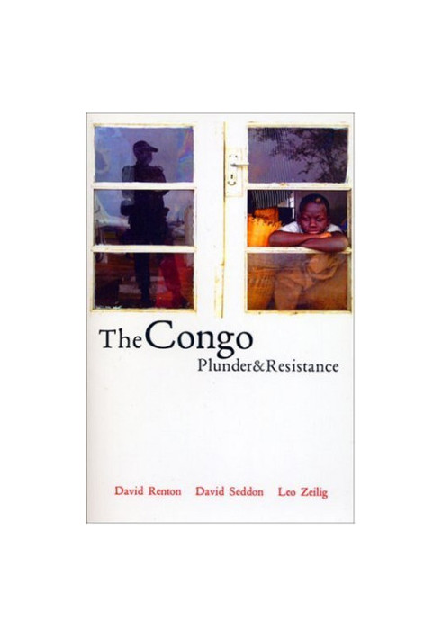 The Congo - Plunder and Resistance