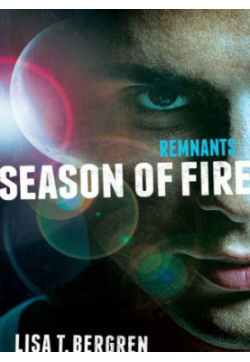 [The Remnants 02] • Season of Fire