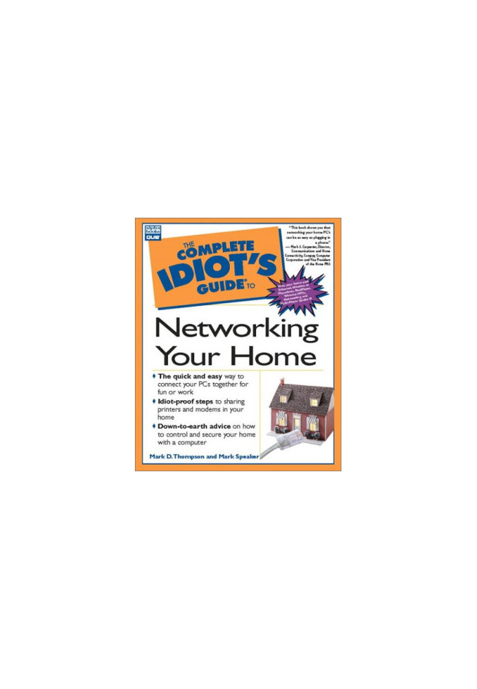 The Complete Idiot's Guide to Networking Your Home
