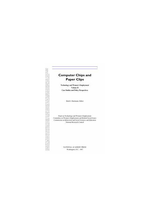 Computer Chips and Paper Clips : Technology and Women's Employment, Volume II: Case Studies and Policy Perspectives
