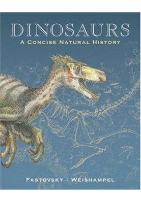 Dinosaurs: A Concise Natural History