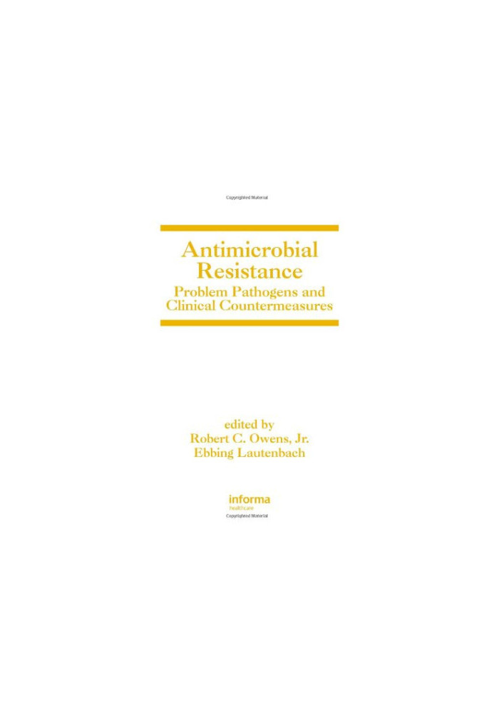 Antimicrobial Resistance - Problem Pathogens and Clinical Countermeasures (Infectious Disease and Therapy)