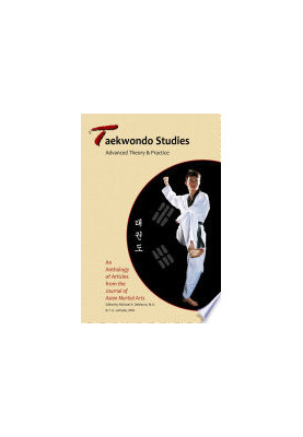 Taekwondo Studies: Advanced Theory and Practice