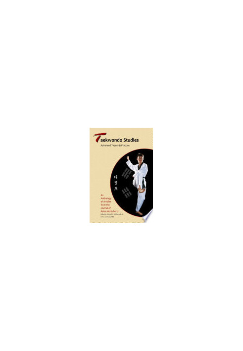 Taekwondo Studies: Advanced Theory and Practice