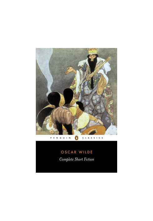 Oscar Wilde: The Complete Short Fiction