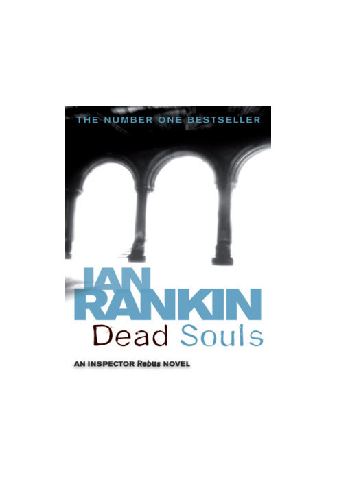 Dead Souls (Inspector Rebus, 10)