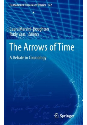 The Arrows of Time: A Debate in Cosmology