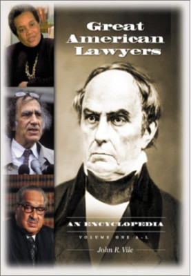 Great American Lawyers: An Encyclopedia (2 Volumes)