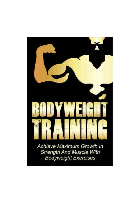 Bodyweight Training: 20 Bodyweight Exercises To Gain Muscle and Strength