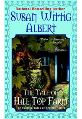 [The Cottage Tales of Beatrix Potter 01] • The Tale of Hill Top Farm