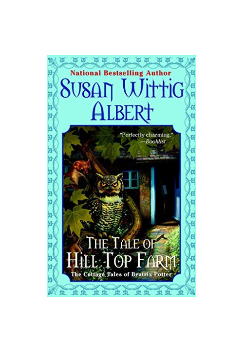 [The Cottage Tales of Beatrix Potter 01] • The Tale of Hill Top Farm