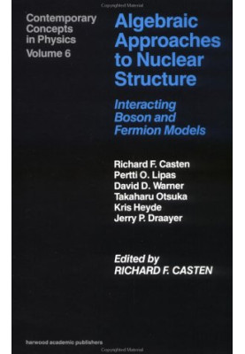 Algebraic Approaches to Nuclear Structure - Interacting Boson and Fermion Models
