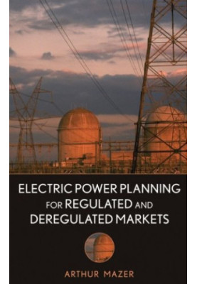 Electric Power Planning for Regulated and Deregulated Markets