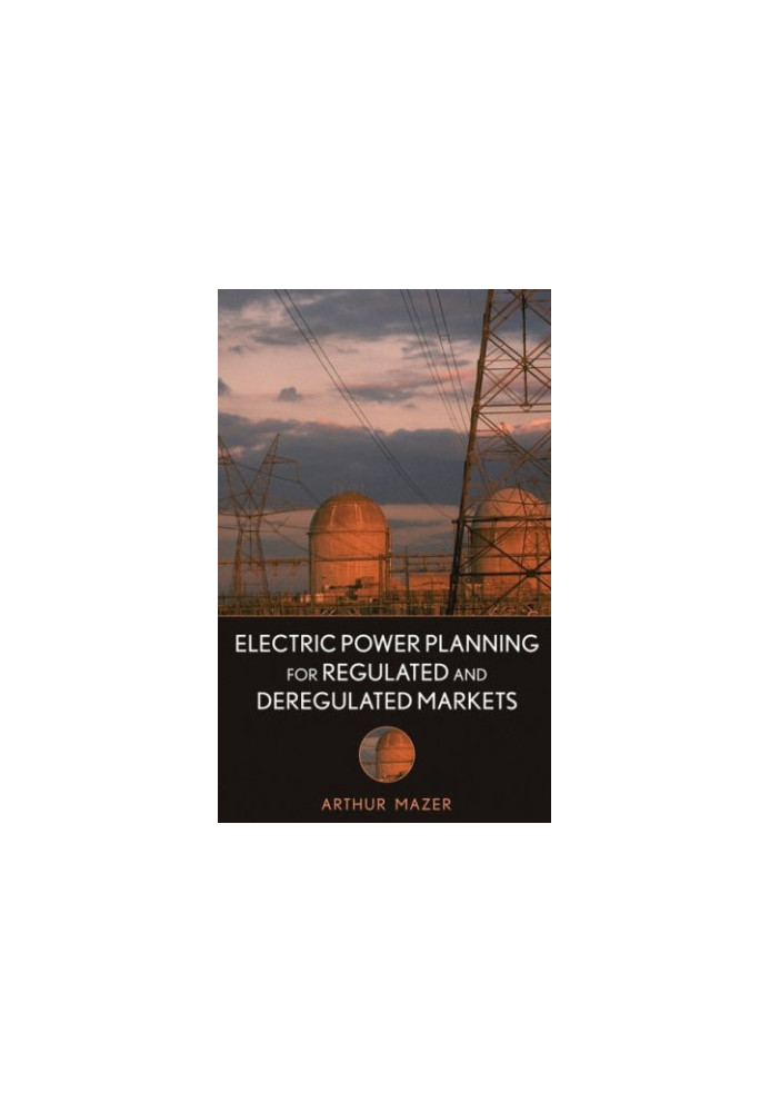Electric Power Planning for Regulated and Deregulated Markets