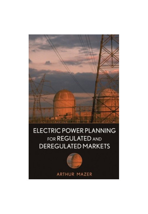 Electric Power Planning for Regulated and Deregulated Markets