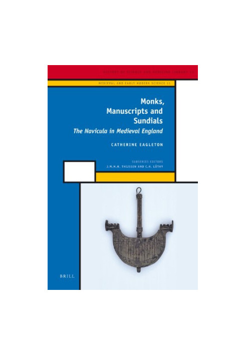 Monks, Manuscripts and Sundials (History of Science and Medicine Library)