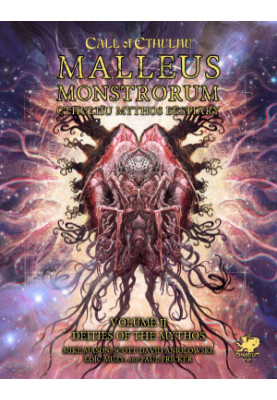 Malleus Monstrorum (Cthulhu Mythos Bestiary II) Deities of the Mythos (Chaosium Publication 23169-H)