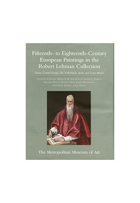 Fifteenth- to Eighteenth-Century European Paintings in the Robert Lehman Collect