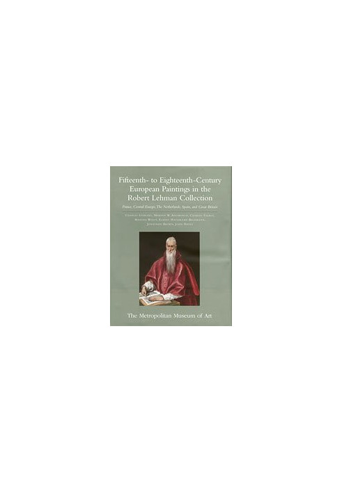 Fifteenth- to Eighteenth-Century European Paintings in the Robert Lehman Collect