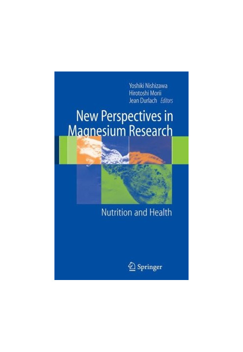 New perspectives in magnesium research - Nutrition and health
