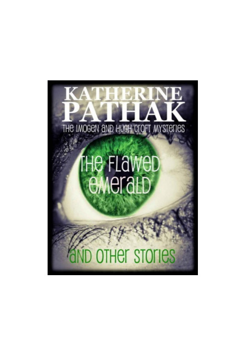 The Flawed Emerald and Other Stories