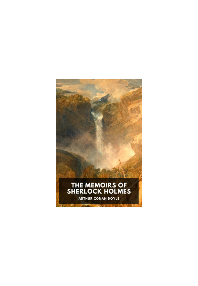 The Memoirs of Sherlock Holmes
