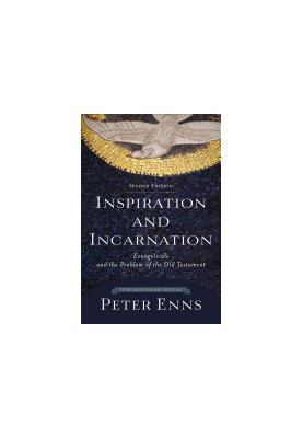 Inspiration and Incarnation : Evangelicals and the Problem of the Old Testament