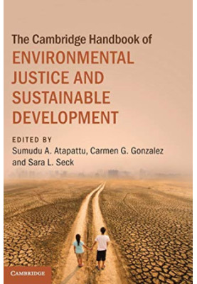The Cambridge Handbook of Environmental Justice and Sustainable Development