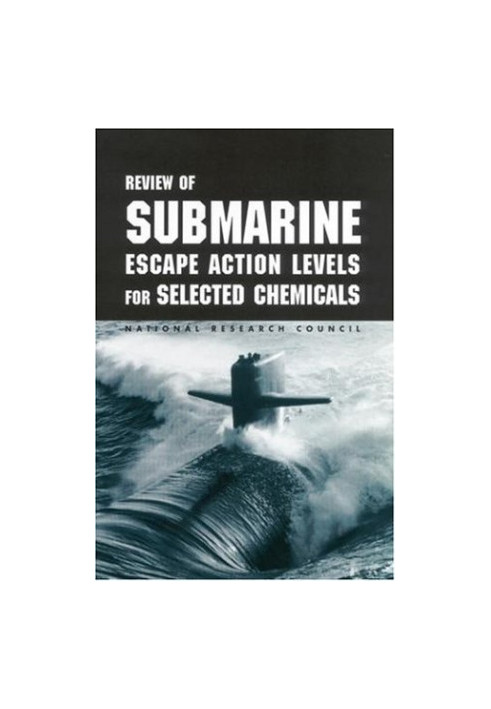 Review of Submarine Escape Action Levels for Selected Chemicals