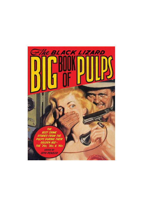 The Black Lizard Big Book of Pulps