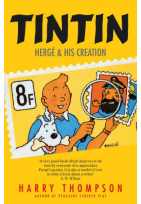 Tintin: Herge & His Creation