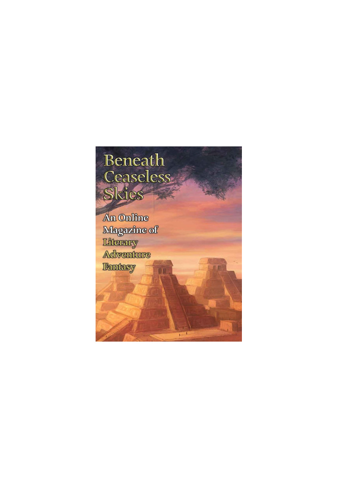 [Magazine of Literary, Adventure, Fantasy 160] • Beneath Ceaseless Skies 160