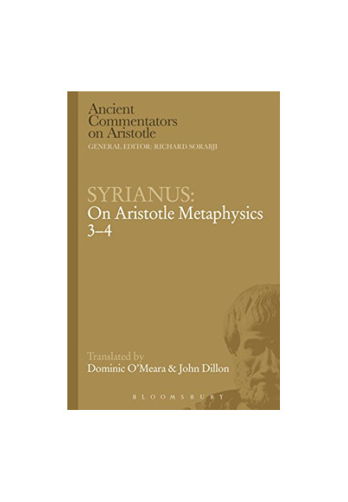 Syrianus: On Aristotle Metaphysics 3-4