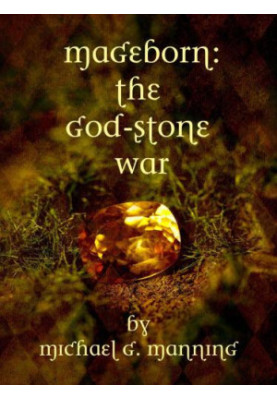 Mageborn 4 -The God-Stone War