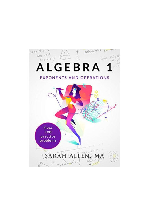 Algebra 1: Part 1: Exponents and Operations