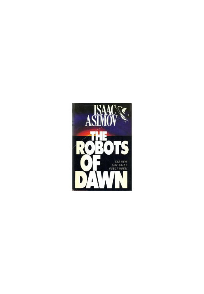 The Robots of Dawn