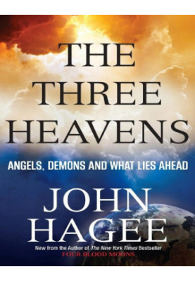 The Three Heavens - Angels, Demons and What Lies Ahead