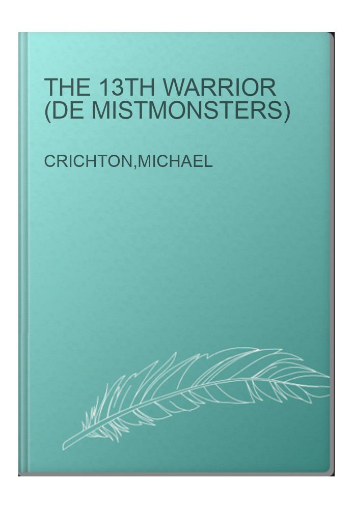 The 13th Warrior (De Mistmonsters)