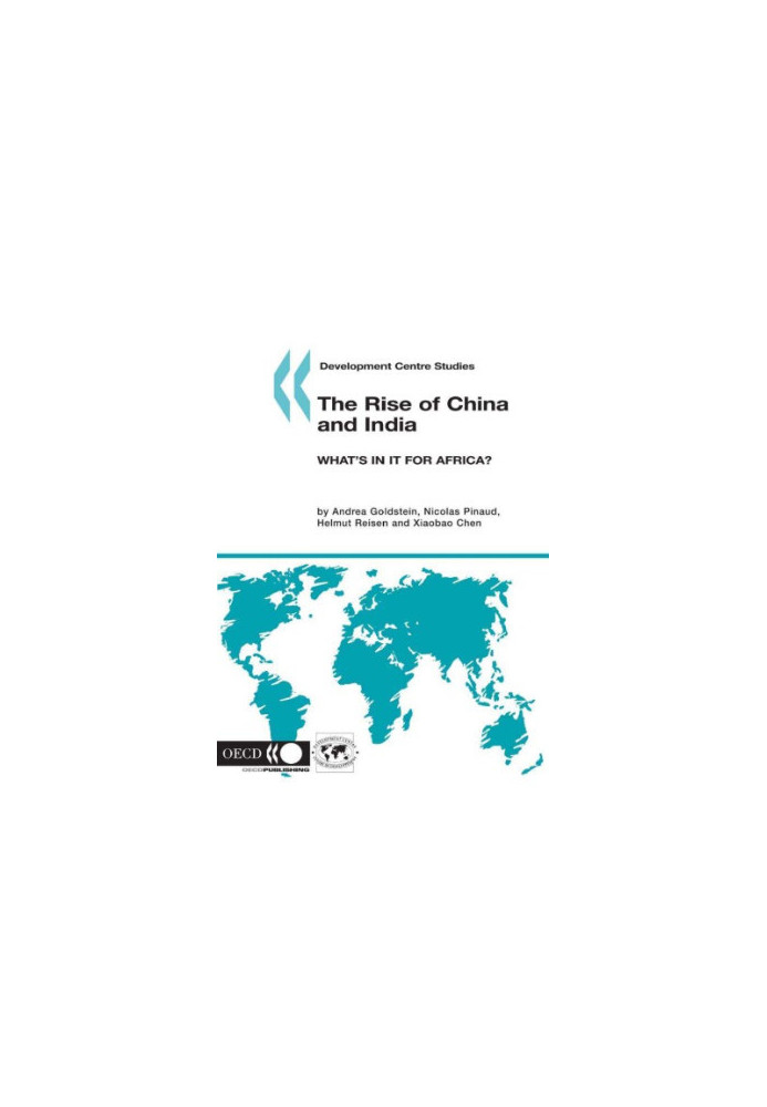 The Rise of China and India - What's in it for Africa?