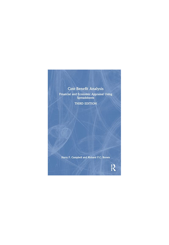 Cost-Benefit Analysis: Financial and Economic Appraisal Using Spreadsheets
