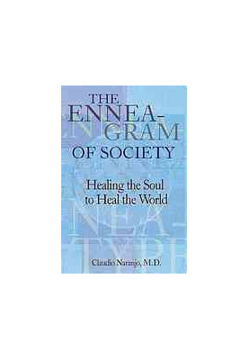 The enneagram of society : healing the soul to heal the world