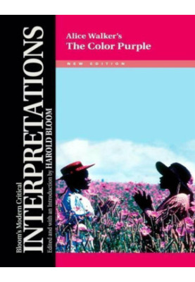 Alice Walker's The Color Purple (Bloom's Modern Critical Interpretations)